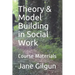 Theory & Model Building in Social Work: Course Materials