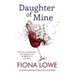 Daughter of Mine: When your world falls apart, the only person you can depend on is your sister.