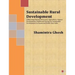 Sustainable Rural Development: Addressing Natural Resources, Agriculture, Human Development, Health and Energy for Sustainable Development in Assam a