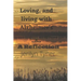 Loving, and Living with Alzheimer's: A Reflection