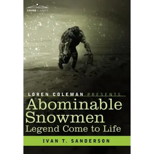 Abominable Snowmen, Legend Come to Life
