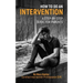 How to Do an Intervention: A Step-By-Step Guide for Parents