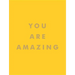 You Are Amazing