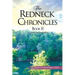 The Redneck Chronicles Book II