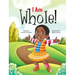 I Am Whole!