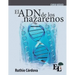 El ADN de los Nazarenos: Curso Básico de la Escuela de Liderazgo