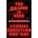 The Master Is Here: Stories Christian and Gay