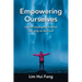 Empowering Ourselves: Keys to Unlocking Our Potential and Living Our Best Lives