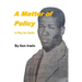 A Matter of Policy: A Play for Radio