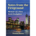 Notes from the Fireground: Memoir of a New York Firefighter