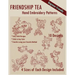 Friendship Tea Hand Embroidery Patterns