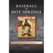 Baseball in Hot Springs