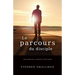 Le Parcours Du Disciple: Les