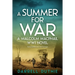 A Summer for War: A Malcolm MacPhail WW1 novel