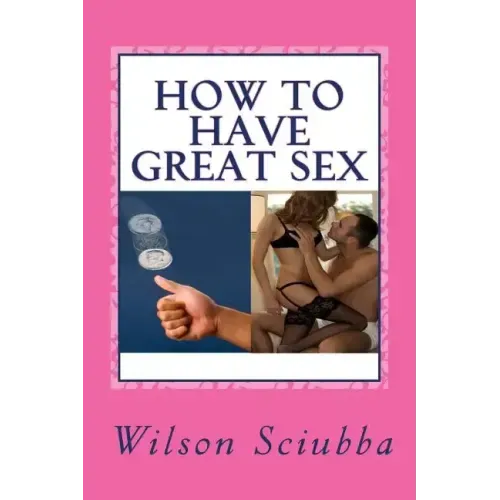 How to Have Great Sex: Both Sides of the Coin