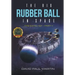 The Big Rubber Ball In Space: The Catalyst - Part II