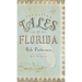 Forgotten Tales of Florida