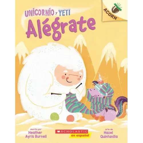 Unicornio Y Yeti 4: Alégrate: Un Libro de la Serie Acorn (Cheer Up): Volume 4