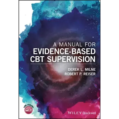 A Manual for Evidence-Based CBT Supervision