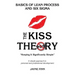 The KISS Theory: Basics of Lean Process and Six Sigma: Keep It Strategically Simple "A simple approach to personal and professional development."