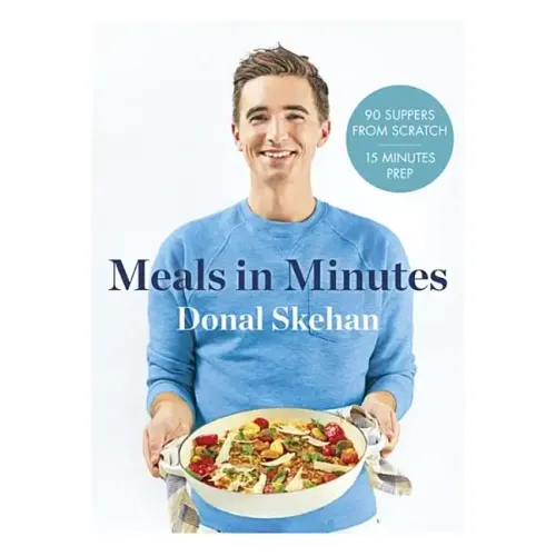 Donal's Meal in Minutes: 90 Suppers from Scratch, 15 Minutes Prep