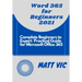 Word 365 for Beginners 2021: Complete Beginners to Expert Practical Guide for Microsoft Office Word 365