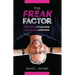 The Freak Factor: Discovering Uniqueness by Flaunting Weakness