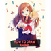 how to draw anime: A Step By Step anime drawing book for beginners and kids 9 12