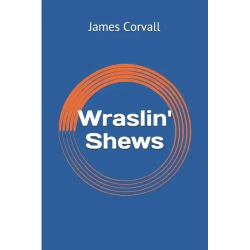 Wraslin' Shews