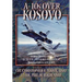 A-10s Over Kosovo: The Victory of Airpower over a Fielded Army as Told by Airmen Who Fought in Operation Allied Force