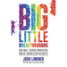 Big Little Breakthroughs: How Small, Everyday Innovations Drive Oversized Results