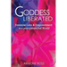 Goddess Liberated: Feminine Love & Empowerment in a post-patriarchal World