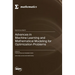 Advances in Machine Learning and Mathematical Modeling for Optimization Problems