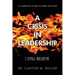 A Crisis in Leadership: I Still Believe