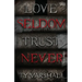 Love Seldom. Trust Never