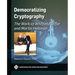 Democratizing Cryptography: The Work of Whitfield Diffie and Martin Hellman
