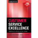 Customer Service Excellence: Delighting your customers and your manager