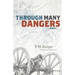 Through Many Dangers: Book 1