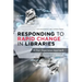 Responding to Rapid Change in Libraries: A User Experience Approach