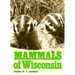 Mammals of Wisconsin Mammals of Wisconsin Mammals of Wisconsin