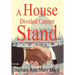 A House Divided Cannot Stand: Lord, Help Us Love One Another as You Love