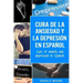 Cura de la ansiedad y la depresión En español/ Cure of anxiety and depression In Spanish