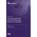 Novel Nanoparticles and Their Enhanced Polymer Composites
