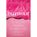 Burnout: The Secret to Unlocking the Stress Cycle