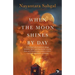 When the Moon Shines by Day