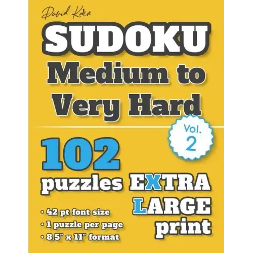 David Karn Sudoku - Medium to Very Hard Vol 2: 102 Puzzles, Extra Large Print, 42 pt font size, 1 puzzle per page