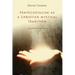 Pentecostalism as a Christian Mystical Tradition