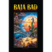 Baja Bad