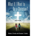 What If I Want to Be a Christian? Just A.S.K.