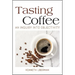 Tasting Coffee: An Inquiry into Objectivity